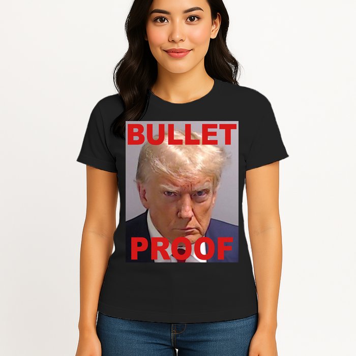 Bullet Proof Donald Trump 2024 Election Strong Womens T-Shirt
