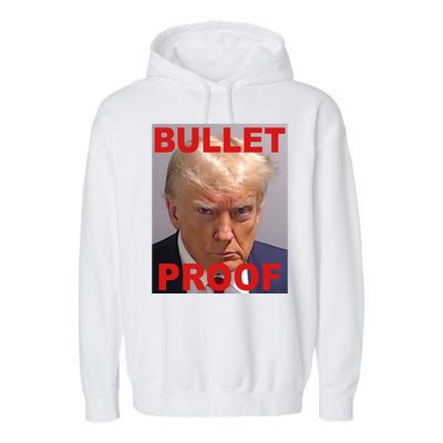 Bullet Proof Donald Trump 2024 Election Strong Garment-Dyed Fleece Hoodie