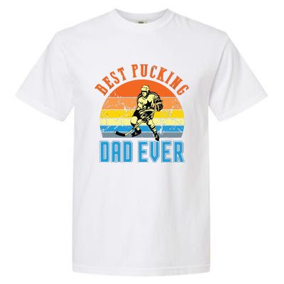 Best Pucking DAD Vintage Retro Fathers Day Gif Garment-Dyed Heavyweight T-Shirt