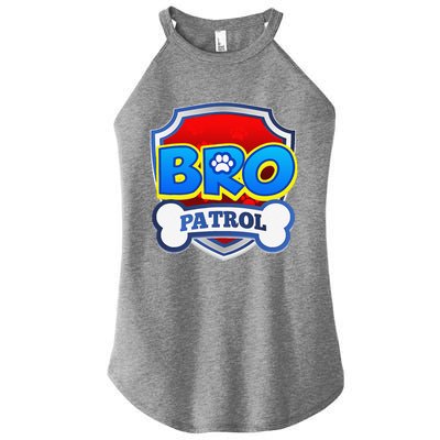 Bro Patrol Dog Funny Gift Birthday Party Women’s Perfect Tri Rocker Tank