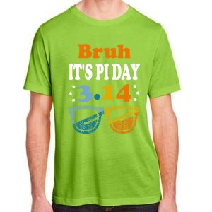 Bruh Pi Day 3 14 Math Teacher Pi Day Teachers Math Lover Gift Adult ChromaSoft Performance T-Shirt