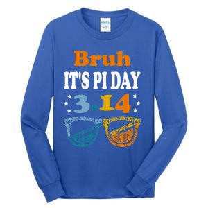 Bruh Pi Day 3 14 Math Teacher Pi Day Teachers Math Lover Gift Tall Long Sleeve T-Shirt