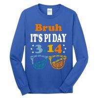 Bruh Pi Day 3 14 Math Teacher Pi Day Teachers Math Lover Gift Tall Long Sleeve T-Shirt