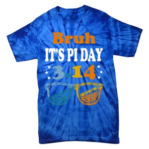 Bruh Pi Day 3 14 Math Teacher Pi Day Teachers Math Lover Gift Tie-Dye T-Shirt