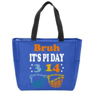 Bruh Pi Day 3 14 Math Teacher Pi Day Teachers Math Lover Gift Zip Tote Bag