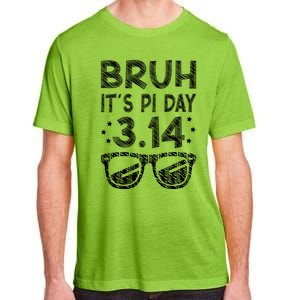 Bruh Pi Day 3 14 Math Teacher Pi Day Teachers Math Lover Gift Adult ChromaSoft Performance T-Shirt