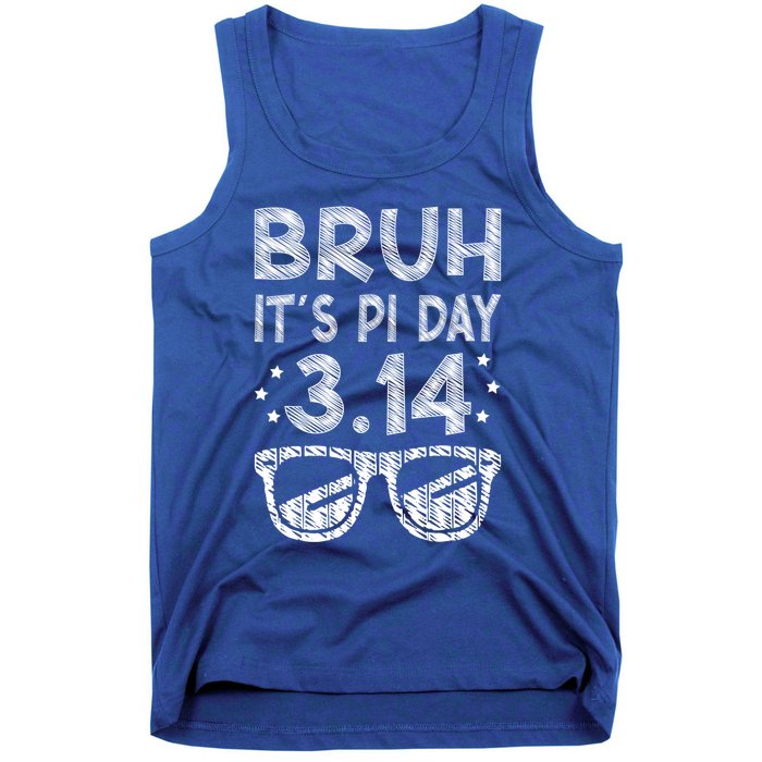 Bruh Pi Day 3 14 Math Teacher Pi Day Teachers Math Lover Gift Tank Top