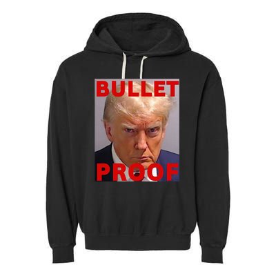 Bullet Proof Donald Trump 2024 Fight Fight Fight Trump Rally Garment-Dyed Fleece Hoodie