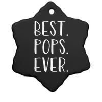 Best Pops Ever Grandpa Or Dad Ceramic Star Ornament