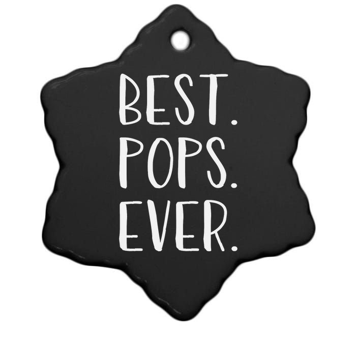 Best Pops Ever Grandpa Or Dad Ceramic Star Ornament