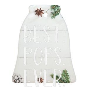 Best Pops Ever Grandpa Or Dad Ceramic Bell Ornament