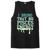 Big Pisces Energy Drip Zodiac Sign Birthday Season PosiCharge Competitor Tank