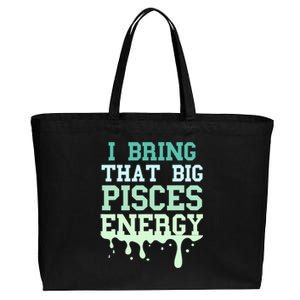 Big Pisces Energy Drip Zodiac Sign Birthday Season Cotton Canvas Jumbo Tote