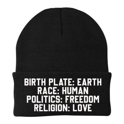 Birth Place Earth, Race Human, Politics Freedom, Religion Love Beanie