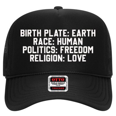 Birth Place Earth, Race Human, Politics Freedom, Religion Love Hat