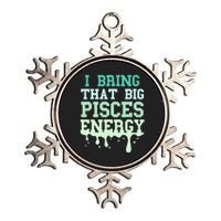 Big Pisces Energy Drip Women Zodiac Sign Birthday Season Metallic Star Ornament