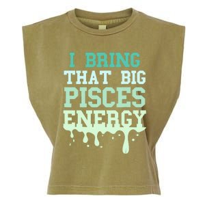 Big Pisces Energy Drip Women Zodiac Sign Birthday Season Garment-Dyed Women's Muscle Tee