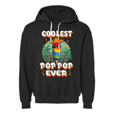 Best Pop Ever Pop Pop Popsicle PopPop Coolest Pop It Garment-Dyed Fleece Hoodie
