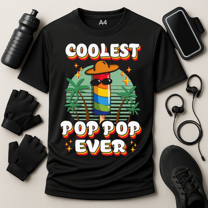 Best Pop Ever Pop Pop Popsicle PopPop Coolest Pop It Performance Shirt