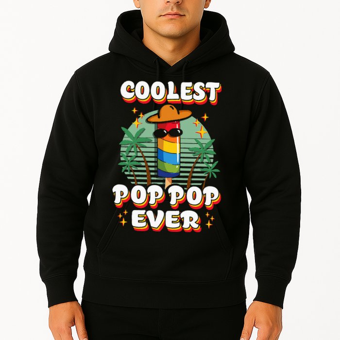 Best Pop Ever Pop Pop Popsicle PopPop Coolest Pop It Hoodie