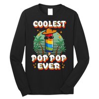 Best Pop Ever Pop Pop Popsicle PopPop Coolest Pop It Long Sleeve Shirt