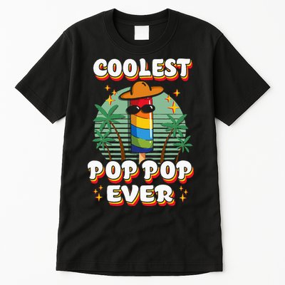 Best Pop Ever Pop Pop Popsicle PopPop Coolest Pop It Tall T-Shirt