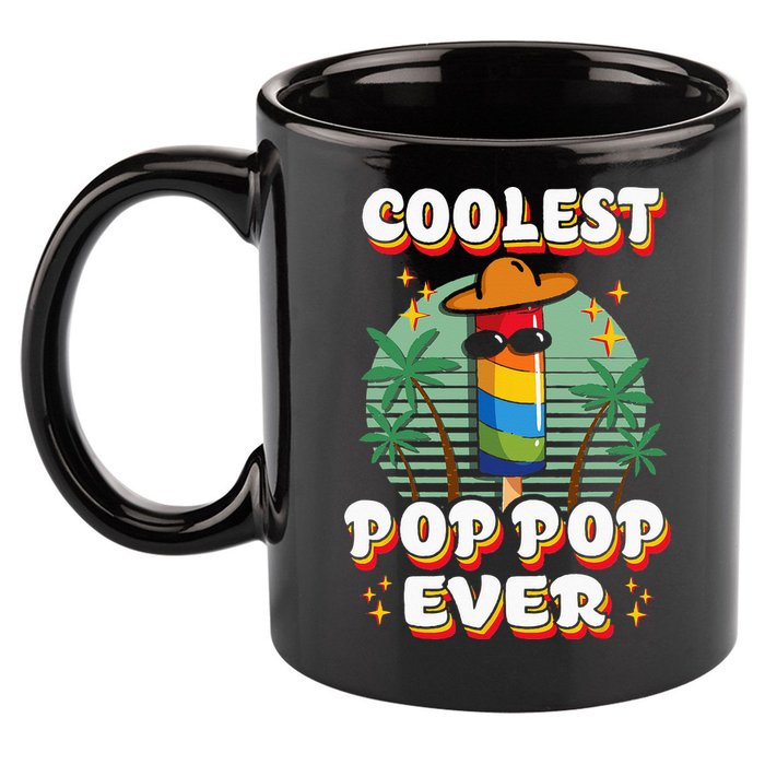 Best Pop Ever Pop Pop Popsicle PopPop Coolest Pop It 11oz C Handle Ceramic Mug
