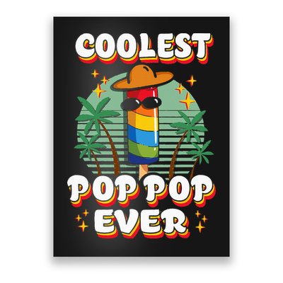 Best Pop Ever Pop Pop Popsicle PopPop Coolest Pop It Poster