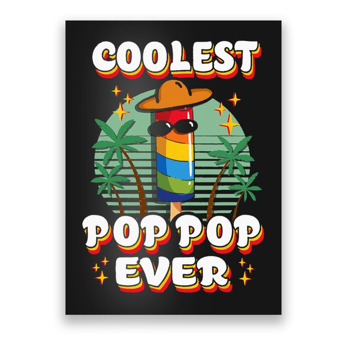 Best Pop Ever Pop Pop Popsicle PopPop Coolest Pop It Poster