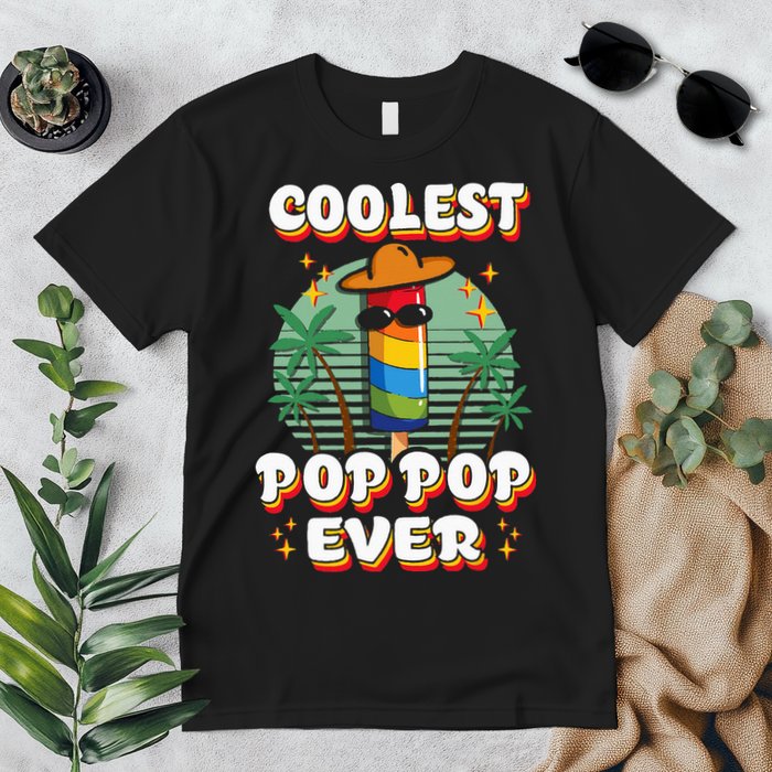 Best Pop Ever Pop Pop Popsicle PopPop Coolest Pop It Premium T-Shirt