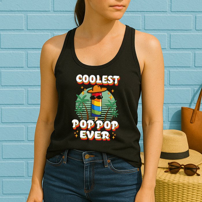 Best Pop Ever Pop Pop Popsicle PopPop Coolest Pop It Womens Tank Top