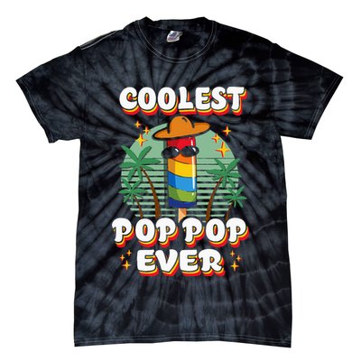 Best Pop Ever Pop Pop Popsicle PopPop Coolest Pop It Tie-Dye T-Shirt