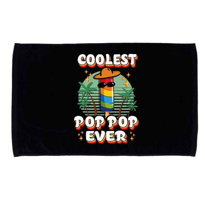 Best Pop Ever Pop Pop Popsicle PopPop Coolest Pop It Microfiber Hand Towel
