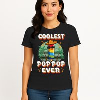 Best Pop Ever Pop Pop Popsicle PopPop Coolest Pop It Womens T-Shirt