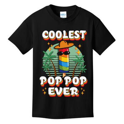 Best Pop Ever Pop Pop Popsicle PopPop Coolest Pop It Kids T-Shirt