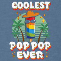 Best Pop Ever Pop Pop Popsicle PopPop Coolest Pop It Garment-Dyed Sweatshirt