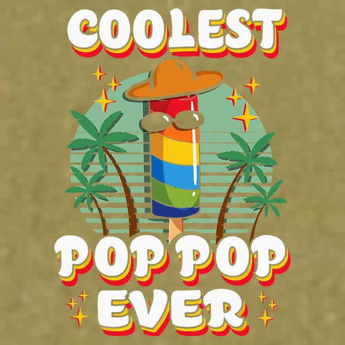Best Pop Ever Pop Pop Popsicle PopPop Coolest Pop It Garment-Dyed Women's Muscle Tee