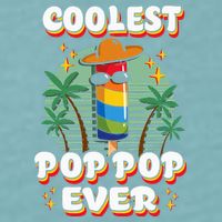 Best Pop Ever Pop Pop Popsicle PopPop Coolest Pop It Sueded Cloud Jersey T-Shirt