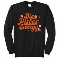 Big Pisces Energy Groovy Zodiac Sign Astrology Horoscope Sweatshirt