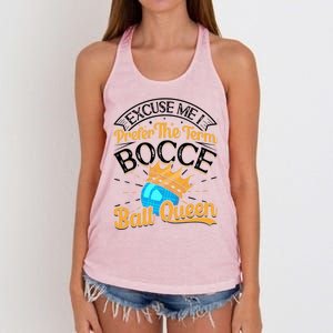 Boccia Player Excuse Me I Prefer The Term Bocce Ball Queen Gift Women's Knotted Racerback Tank