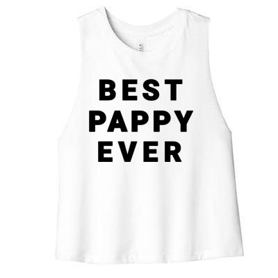 Best Pappy Ever Grandfather Funny Gift Women's Racerback Cropped Tank