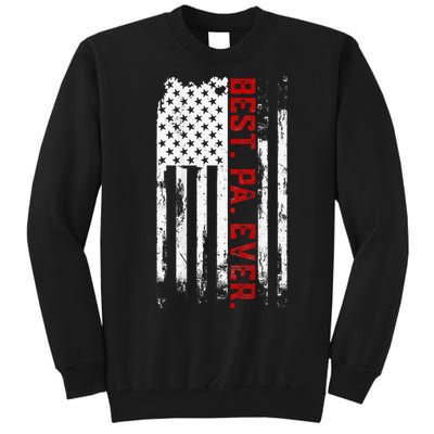 Best Pa Ever American Usa Flag Father’S Day Tall Sweatshirt