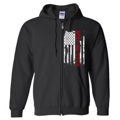 Best Pa Ever American Usa Flag Father’S Day Full Zip Hoodie