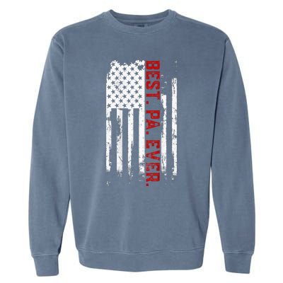 Best Pa Ever American Usa Flag Father’S Day Garment-Dyed Sweatshirt