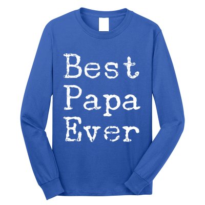 Best Papa Ever Gift Cute Father's Day Gift Idea For Dad Stepdad Gift Long Sleeve Shirt