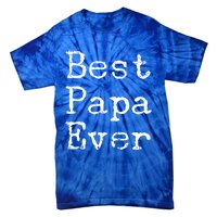 Best Papa Ever Gift Cute Father's Day Gift Idea For Dad Stepdad Gift Tie-Dye T-Shirt