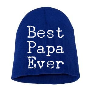 Best Papa Ever Gift Cute Father's Day Gift Idea For Dad Stepdad Gift Short Acrylic Beanie