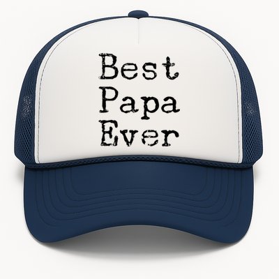 Best Papa Ever Gift Cute Father's Day Gift Idea For Dad Stepdad Gift Trucker Hat