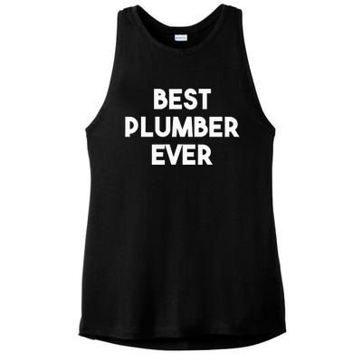 Best Plumber Ever Funny quote Plumbing Ladies PosiCharge Tri-Blend Wicking Tank