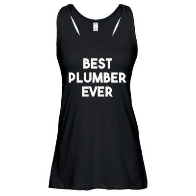 Best Plumber Ever Funny quote Plumbing Ladies Essential Flowy Tank